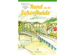 9783868632651 - Rund um die Schorfheide - Stephanie Turzer Kartoniert (TB)