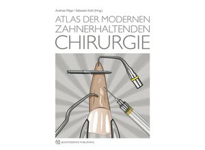 9783868673951 - Atlas der modernen zahnerhaltenden Chirurgie - Adrian Kasaj Gebunden