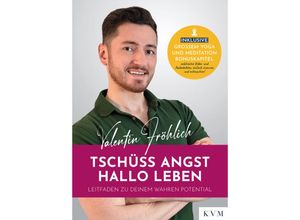 9783868676808 - Tschüss Angst Hallo Leben - Valentin Fröhlich Kartoniert (TB)