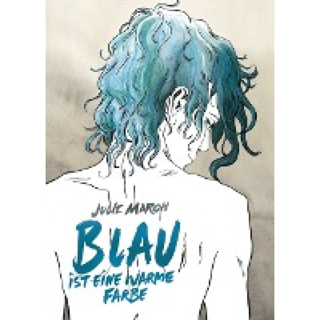 9783868696950 - Maroh Julie Blau ist eine warme Farbe