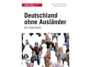 9783868813388 - Deutschland ohne Ausländer - Pitt von Bebenburg Matthias Thieme Gebunden