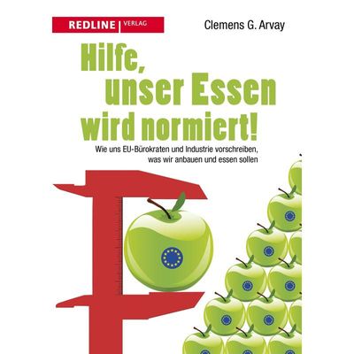 9783868815221 - Hilfe unser Essen wird normiert! - Clemens G Arvay Kartoniert (TB)