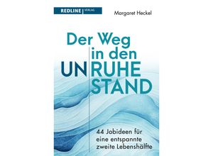 9783868819595 - Der Weg in den (Un)ruhestand! - Margaret Heckel Kartoniert (TB)