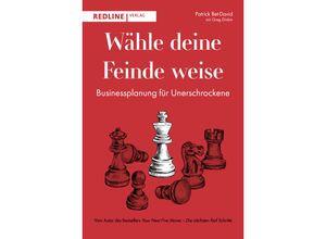 9783868819632 - Wähle deine Feinde weise - Patrick Bet-David Dinkin Greg Gebunden