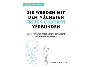 9783868819649 - Sie werden mit dem nächsten freien Chatbot verbunden - Eldar Sultanow Kartoniert (TB)