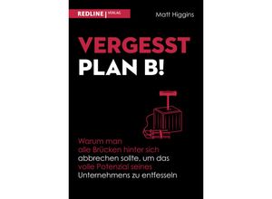 9783868819670 - Vergesst Plan B! - Matt Higgins Gebunden