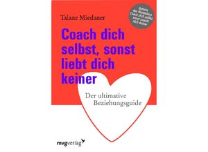 9783868820096 - Coach dich selbst sonst liebt dich keiner - Talane Miedaner Gebunden