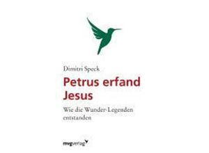 9783868824537 - Petrus erfand Jesus - Dimitri Speck Kartoniert (TB)