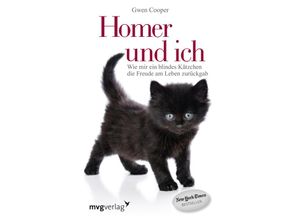 9783868824896 - Gwen Cooper - GEBRAUCHT Homer und ich Wie mir ein blindes Kätzchen die Freude am Leben zurückgab - Preis vom 03102023 050115 h