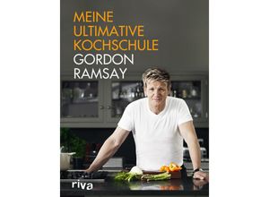 9783868834109 - Meine ultimative Kochschule - Gordon Ramsay Gebunden