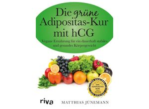 9783868835625 - Die grüne Adipositas-Kur mit hCG - Matthias Jünemann Kartoniert (TB)