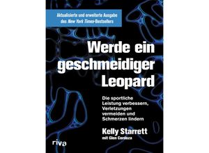 9783868837704 - Werde ein geschmeidiger Leopard - Kelly Starrett Glen Cordoza Gebunden