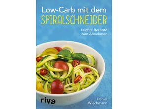 9783868839685 - Low-Carb mit dem Spiralschneider - Daniel Wiechmann Kartoniert (TB)