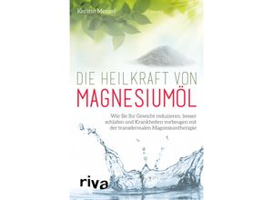 9783868839784 - Die Heilkraft von Magnesiumöl - Kerstin Menzel Kartoniert (TB)