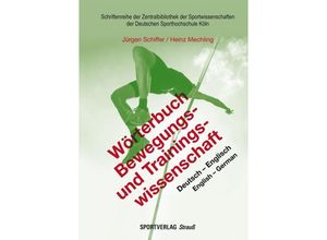 9783868841497 - Wörterbuch Bewegungs- und Trainingswissenschaft - Jürgen Schiffer Heinz Mechling Gebunden