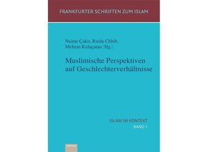 9783868934342 - Muslimische Perspektiven auf Geschlechterverhältnisse - Meltem Kulaçatan Taschenbuch