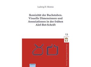 9783868934373 - Ikonizität der Buchstaben - Ludwig D Morenz Taschenbuch