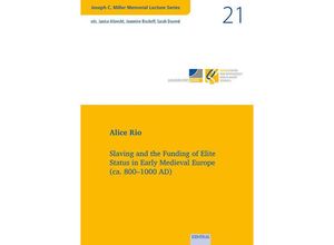 9783868934656 - Slaving and the Funding of Elite Status in Early Medieval Europe (ca 800-1000 AD) - Alice Rio Taschenbuch