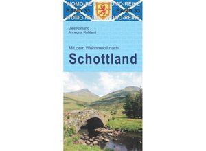 9783869033358 - Mit dem Wohnmobil nach Schottland - Uwe Rohland Annegret Rohland Kartoniert (TB)