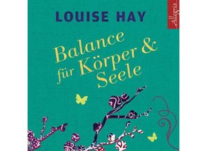 9783869092027 - Balance für Körper und Seele 1 Audio-CD - Louise L Hay (Hörbuch)