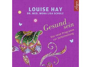 9783869092300 - Gesund sein 2 Audio-CD - Louise L Hay Mona L Schulz (Hörbuch)