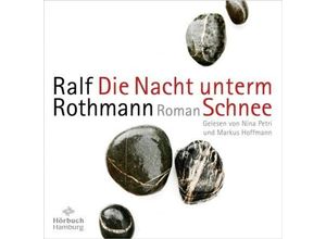 9783869093338 - Die Nacht unterm Schnee7 Audio-CD - Ralf Rothmann (Hörbuch)