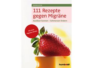 9783869100616 - 111 Rezepte gegen Migräne - Marion Jetter Kartoniert (TB)