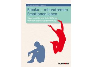 9783869103310 - Bipolar - mit extremen Emotionen leben - Eberhard J Wormer Kartoniert (TB)