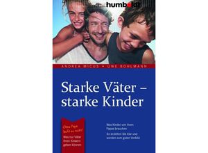 9783869106250 - Starke Väter - starke Kinder - Andrea Micus Uwe Bohlmann Kartoniert (TB)