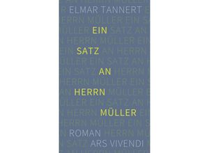 9783869137636 - Ein Satz an Herrn Müller - Elmar Tannert Gebunden