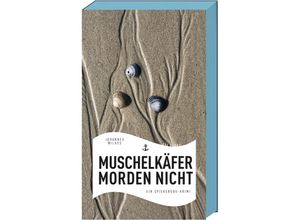 9783869137780 - Muschelkäfer morden nicht - Johannes Wilkes Kartoniert (TB)