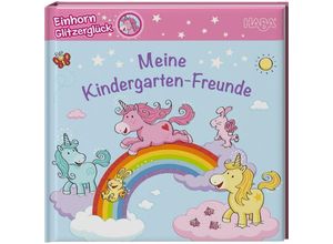 9783869141343 - Meine Kindergarten-Freunde   Einhorn Glitzerglück Meine Kindergarten-Freunde Gebunden