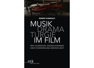 9783869167855 - Musikdramaturgie im Film - Robert Rabenalt Kartoniert (TB)