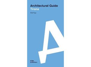 9783869223001 - Tirana Architectural Guide - Eled Fagu Kartoniert (TB)