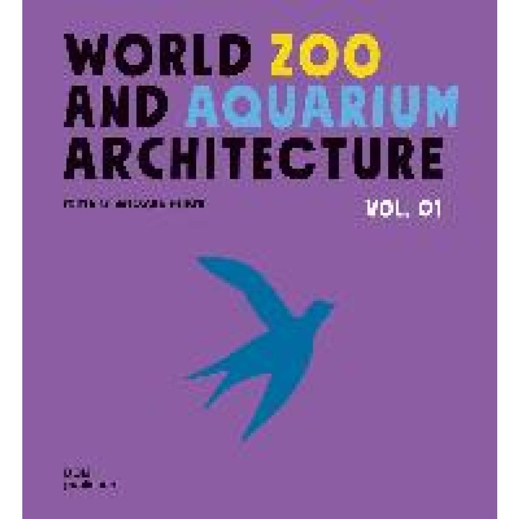 9783869224640 - World¿Zoo and¿Aquarium Architecture Vol 01