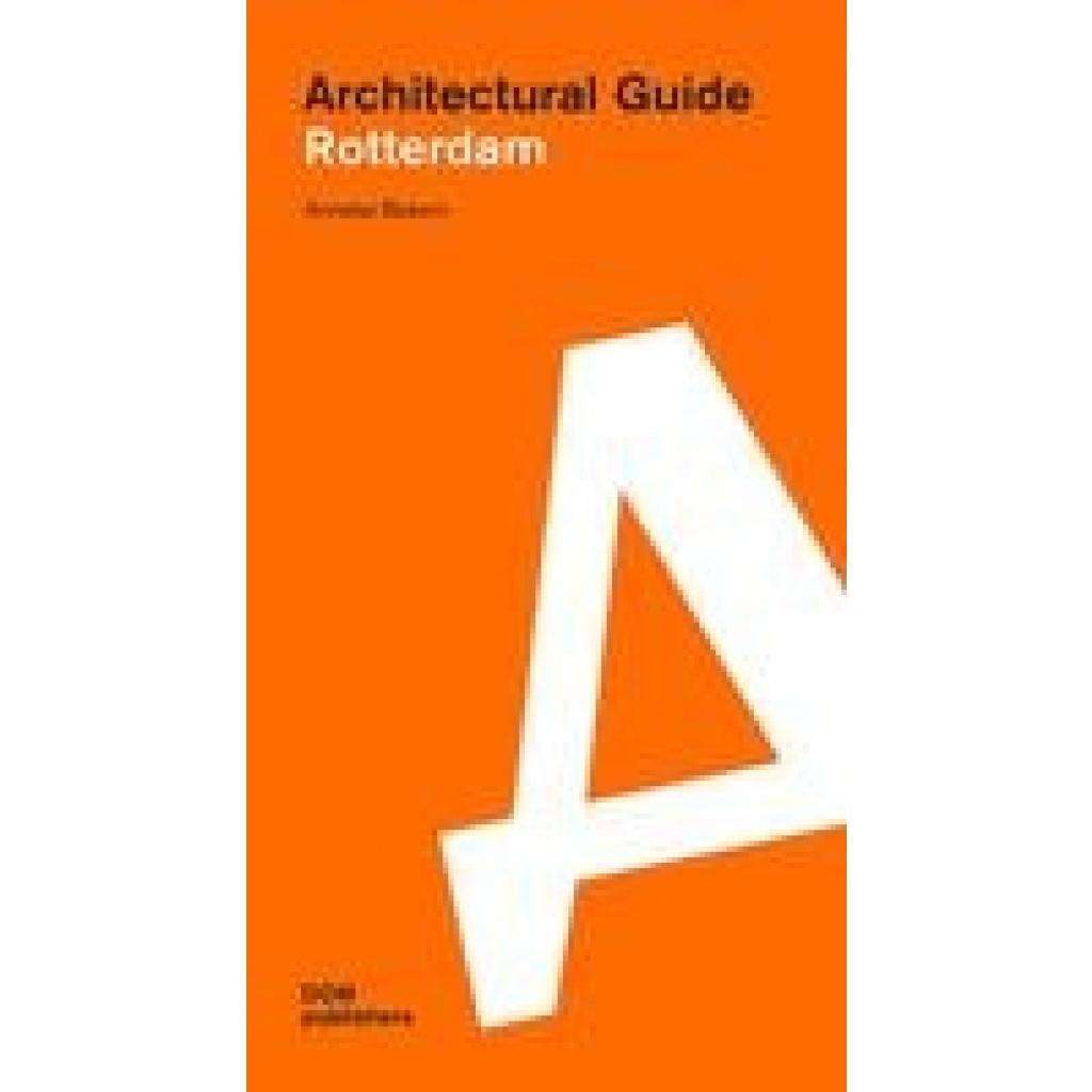 9783869226002 - Rotterdam Architectural Guide - Anneke Bokern Kartoniert (TB)