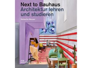 9783869226330 - Next to Bauhaus - Natascha Meuser Gebunden