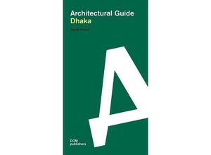 9783869227481 - Dhaka Architectural Guide - Sayed Ahmed Kartoniert (TB)