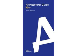 9783869228549 - Kyiv Architectural Guide - Semen Shyrochyn Kartoniert (TB)