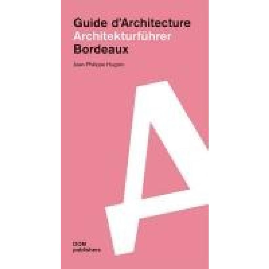 9783869228617 - Hugron Jean-Philippe Bordeaux Architekturführer Guide dArchitecture