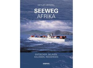 9783869274348 - Seeweg Afrika - Detlef Hechtel Gebunden