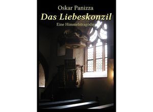 9783869310589 - Das Liebeskonzil - Oskar Panizza Kartoniert (TB)