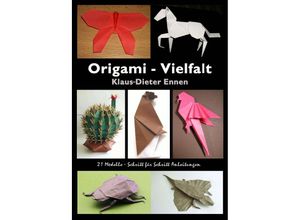 9783869311159 - Origami - Vielfalt - Klaus-Dieter Ennen Kartoniert (TB)