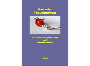 9783869313504 - Traumzeiten - Horst Neisser Kartoniert (TB)