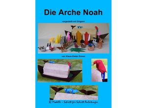 9783869316949 - Die Arche Noah - Klaus-Dieter Ennen Kartoniert (TB)