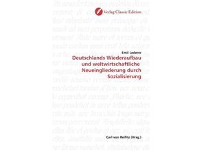 9783869320748 - Deutschlands Wiederaufbau und weltwirtschaftliche Neueingliederung durch Sozialisierung - Emil Lederer Kartoniert (TB)