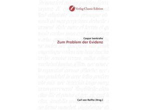 9783869321639 - Zum Problem der Evidenz - Caspar Isenkrahe Kartoniert (TB)