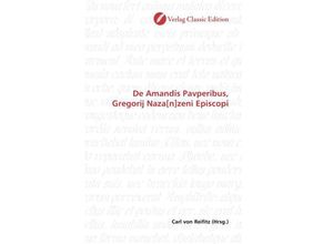 9783869322759 - De Amandis Pavperibus Gregorij Naza[n]zeni Episcopi Kartoniert (TB)