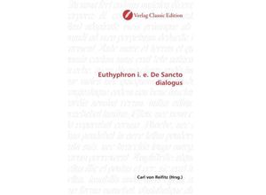 9783869326948 - Euthyphron i e De Sancto dialogus Kartoniert (TB)