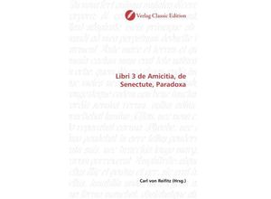 9783869328256 - Libri 3 de Amicitia de Senectute Paradoxa Kartoniert (TB)